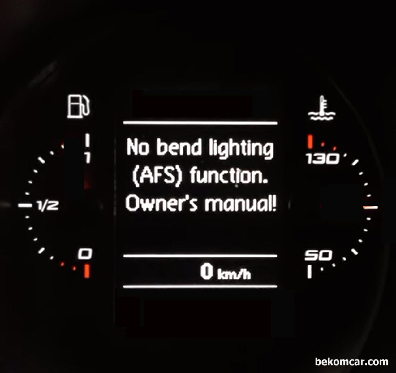 VW 제타 차량인데 계기판에 "No bend lighting (AFS) function - owner's manual! 경고등이 뜨는데 왜 그럴까요?, VW ,MK 계기판 AFS 관련 체크메시지 이다. 대 부분 전구가 고장이거나 습기등이 많이 차서 오류가 날 수 도 있다. 핸들 돌릴때 따라서 켜지는 전구를 체크하고 헤드라이트에 습기등이 많이 차 있는지도 확인해본다.|贝科姆汽车 (bekomcar)