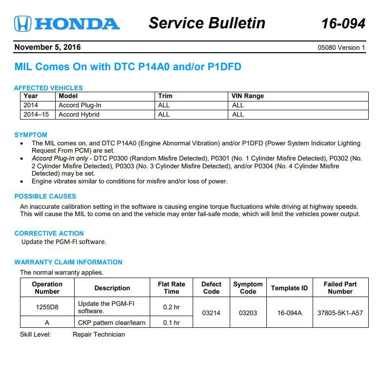 차량 진단시 고장코드는 항상 주의한다. 혼다 어코드 사례, 혼다의 TSB중에서 MIL Comes On with DTC P14A0 and/or P1DFD, Service Bulletin 16-094 이다. 고장코드 DTC P14A0 (Engine Abnormal Vibration) and/or P1DFD (Power System Indicator Lighting Request From PCM) 라고 정의하고 있다.
Courtesy of American Honda Motor|bekomcar.com