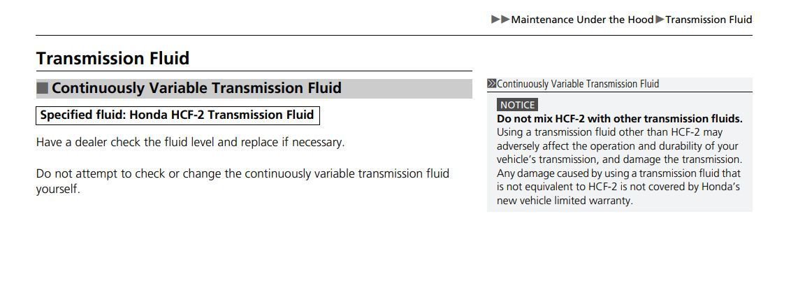혼다 CVT미션액 교환시 주의점, 혼다 영문메뉴얼, 혼다 CRV 2018년 오너메뉴얼 페이지 583페이지 내용이다. Do not mix HCF-2 with other transmission fluids. Using a transmission fluid other than HCF-2 may adversely affect the operation and durability of your vehicle’s transmission, and damage the transmission. Any damage caused by using a transmission fluid that is not equivalent to HCF-2 is not covered by Honda’s new vehicle limited warranty. Page 583, 2018 OWNER’S MANUAL. Source: https://techinfo.honda.com/rjanisis/pubs/OM/AH/ATLA1818OM/enu/ATLA1818OM.PDF|bekomcar.com